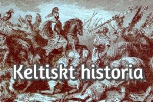 Keltiskt historia - Keltiskt vardagsliv